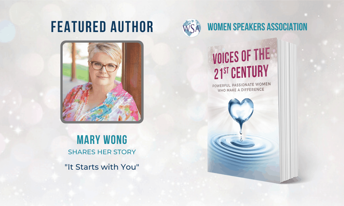 Mary Wong – It Starts with YOU