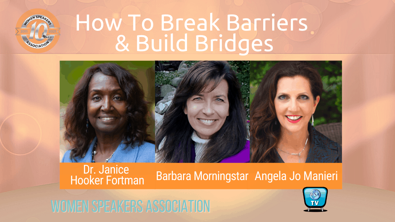 How To Break Barriers And Build Bridges | Women Speakers Association